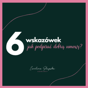 jak podpisać dobrą umowę